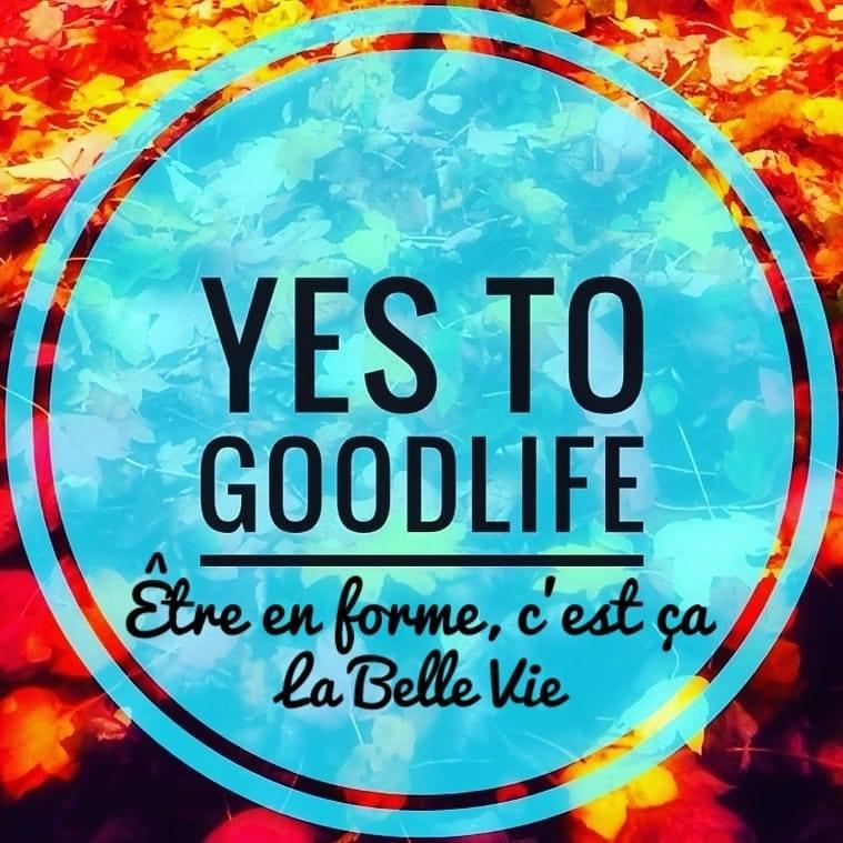 Yes to good life